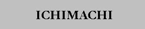 Ichimachi